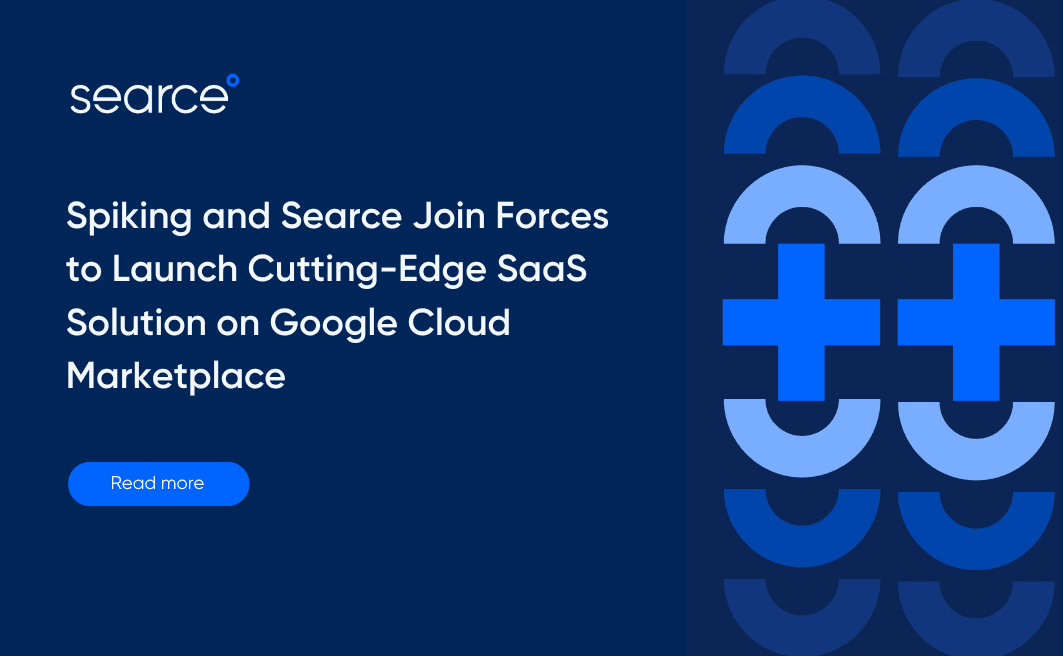 Spiking and Searce Join Forces to Launch Cutting-Edge SaaS Solution on Google Cloud Marketplace